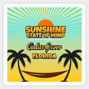 Cedar Grove Florida - Sunshine State of Mind Sticker